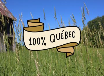La gamme « 100% Québec »